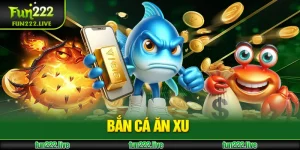 bắn cá ăn xu