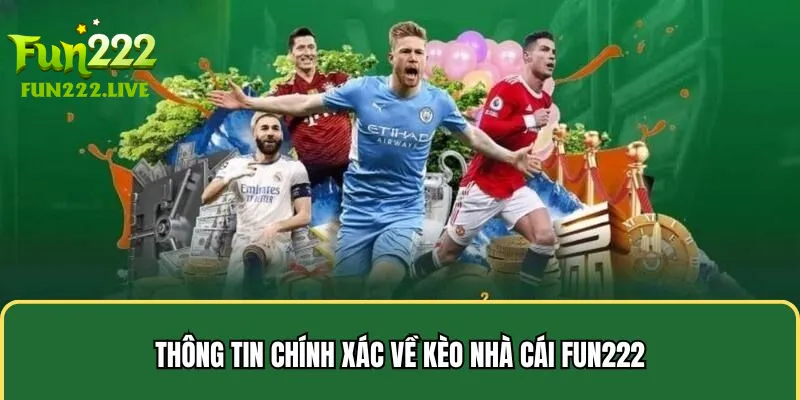 Thông tin chính xác về kèo nhà cái Fun222